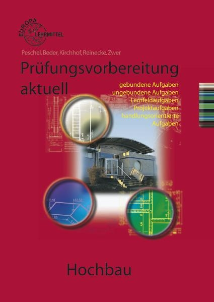 Prüfungsvorbereitung aktuell Hochbau - Peter Peschel, Hans-Joachim Reinecke, Udo Zwer, Doreen Lindau, Ulrich Labude, Heike Beder