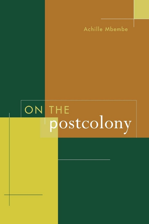On the Postcolony -  Achille Mbembe