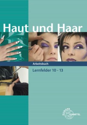 Haut und Haar Arbeitsbuch LF 10-13 - Katja Wiemann