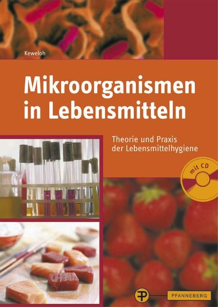 Mikroorganismen in Lebensmitteln - Heribert Keweloh
