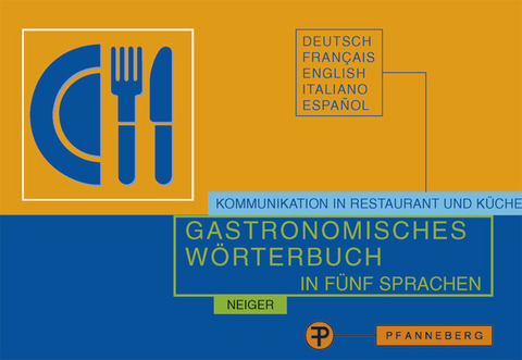 Gastronomisches Wörterbuch in fünf Sprachen - Ada Neiger