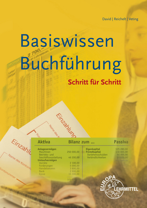 Basiswissen Buchführung Schritt für Schritt / Basiswissen Buchführung - Christian David, Hanfried Hackenberg, Heiko Reichelt, Alexander Sack, Günter Schley, Claus Veting