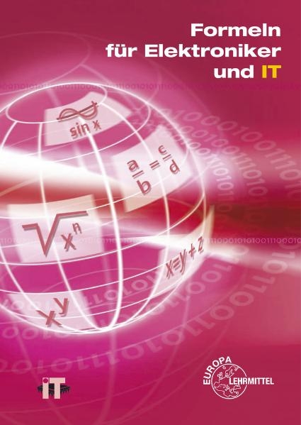 Formeln für Elektroniker und IT - Manfred Schuh, Bernd Schiemann, Gerhard Mangold, Werner Philipp, Bernhard Grimm, Willi Schleer, Jürgen Komm, Martin Schmid