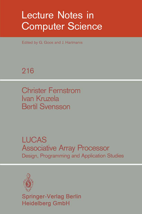 LUCAS Associative Array Processor - Christer Fernstrom, Ivan Kruzela, Bertil Svensson