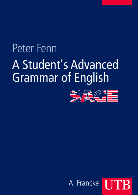 A Student's Advanced Grammar of English (SAGE) - Peter Fenn