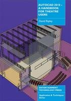 AutoCAD 2010 - A Handbook for Theatre Users - David Ripley