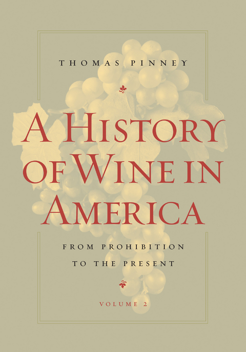 History of Wine in America, Volume 2 -  Thomas Pinney