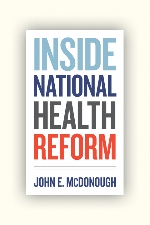 Inside National Health Reform -  John E. McDonough