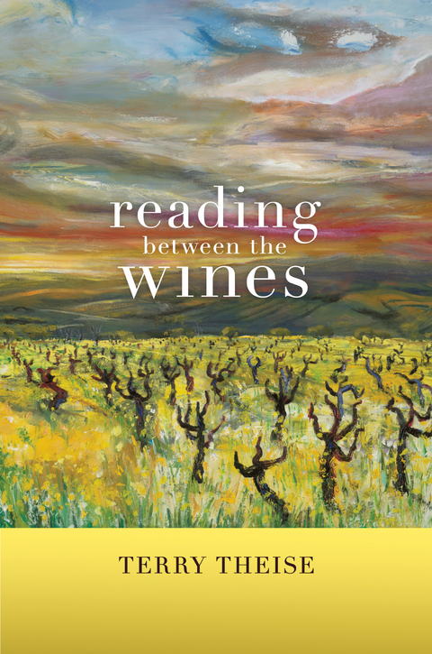 Reading between the Wines, With a New Preface -  Terry Theise