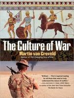 The Culture of War - Martin van Creveld