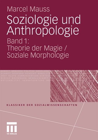 Soziologie und Anthropologie - Marcel Mauss