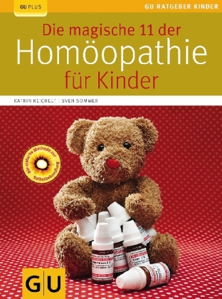 Die magische 11 der Homöopathie für Kinder - Sven Sommer, Katrin Reichelt