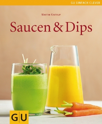 Saucen und  Dips - Martin Kintrup