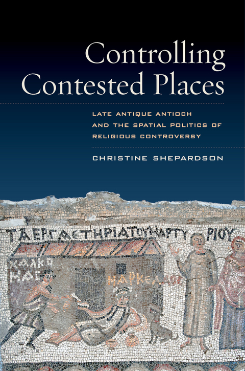 Controlling Contested Places -  Christine Shepardson