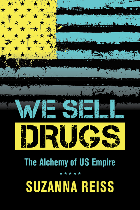 We Sell Drugs -  Suzanna Reiss