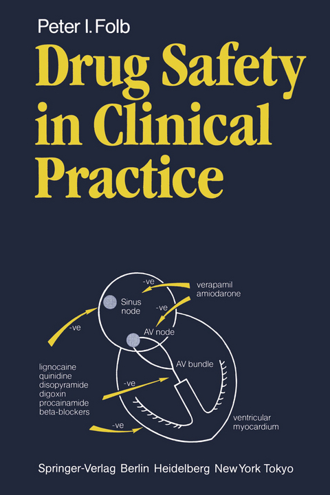 Drug Safety in Clinical Practice - Peter I. Folb