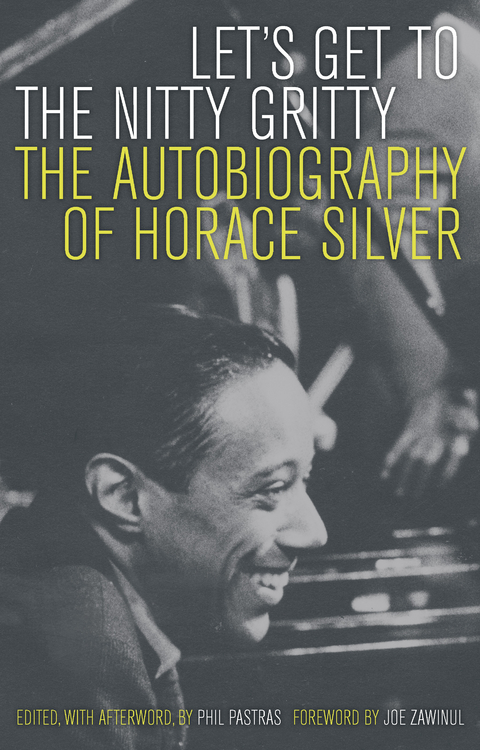 Let's Get to the Nitty Gritty -  Horace Silver