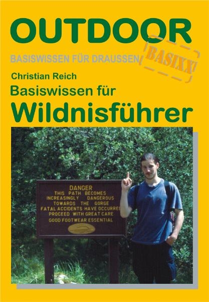 Basiswissen für Wildnisführer - Christian Reich