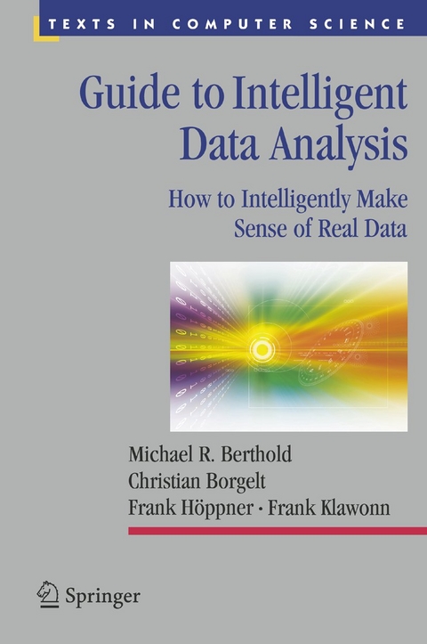 Guide to Intelligent Data Analysis - Michael R. Berthold, Christian Borgelt, Frank Höppner, Frank Klawonn