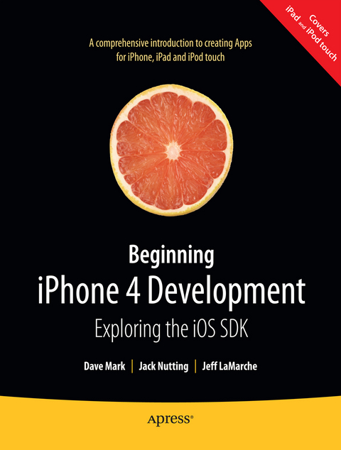 Beginning iPhone 4 Development - David Mark, Jeff LaMarche, Jack Nutting