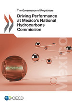 Governance of Regulators Driving Performance at Mexico's National Hydrocarbons Commission -  Oecd