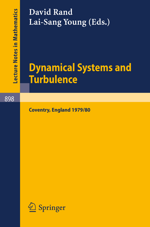 Dynamical Systems and Turbulence, Warwick 1980 - 