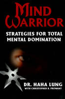 Mind Warrior - Haha Lung, Christopher B Prowant