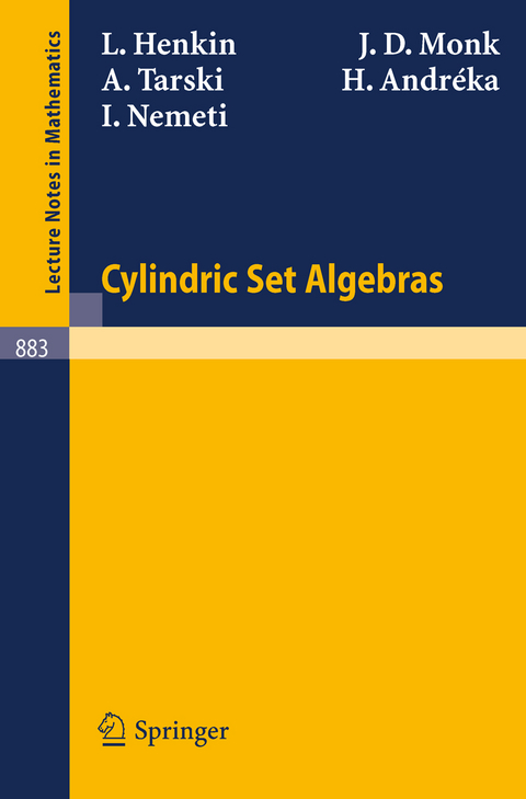 Cylindric Set Algebras - L. Henkin, J. D. Monk, A. Tarski, H. Andreka, I. Nemeti