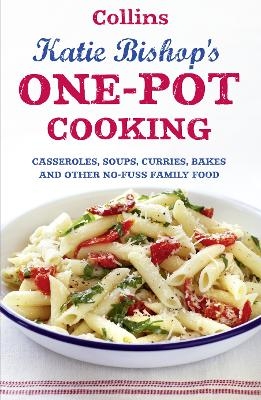 One-Pot Cooking - Katie Bishop