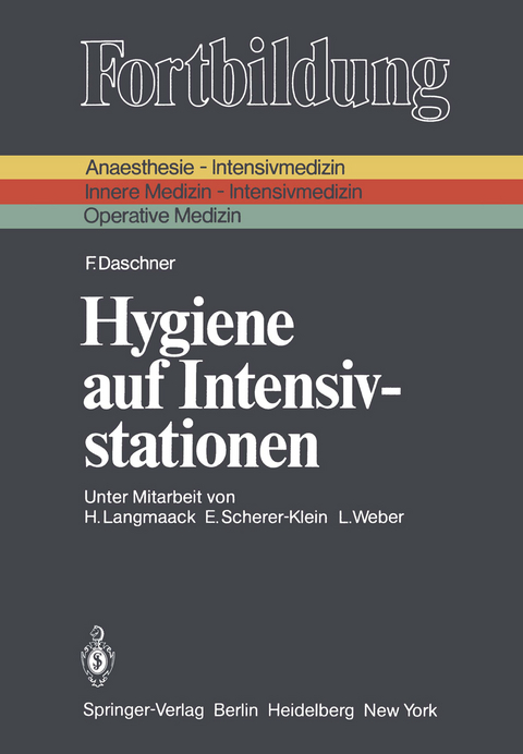 Hygiene auf Intensivstationen - F. Daschner