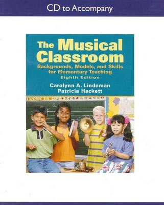 Compact Disc for Musical Classroom, 8th Edition - Carolyn Lindemann,  Hackett. Patricia