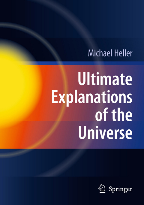 Ultimate Explanations of the Universe - Michael Heller