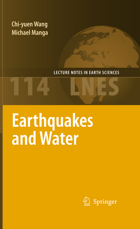 Earthquakes and Water - Chi-yuen Wang, Michael Manga