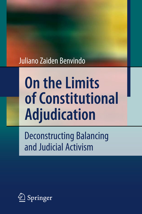 On the Limits of Constitutional Adjudication - Juliano Zaiden Benvindo