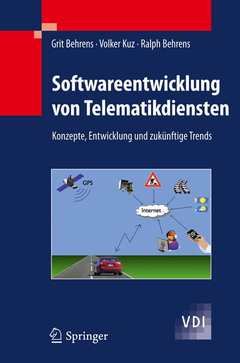 Softwareentwicklung von Telematikdiensten - Grit Behrens, Volker Kuz, Ralph Behrens