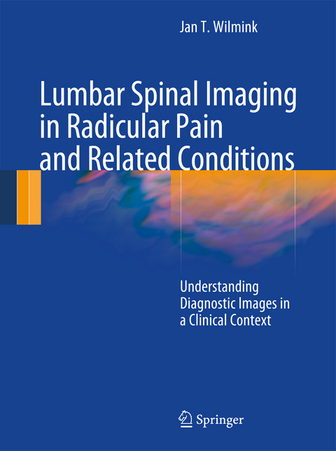 Lumbar Spinal Imaging in Radicular Pain and Related Conditions - J.T. Wilmink