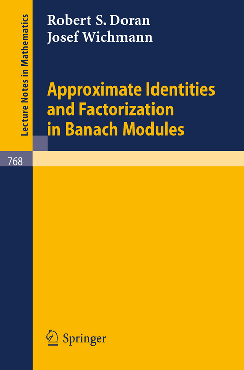 Approximate Identities and Factorization in Banach Modules - R. S. Doran, J. Wichmann