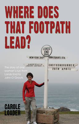 Where Does That Footpath Lead? - Carole Loader