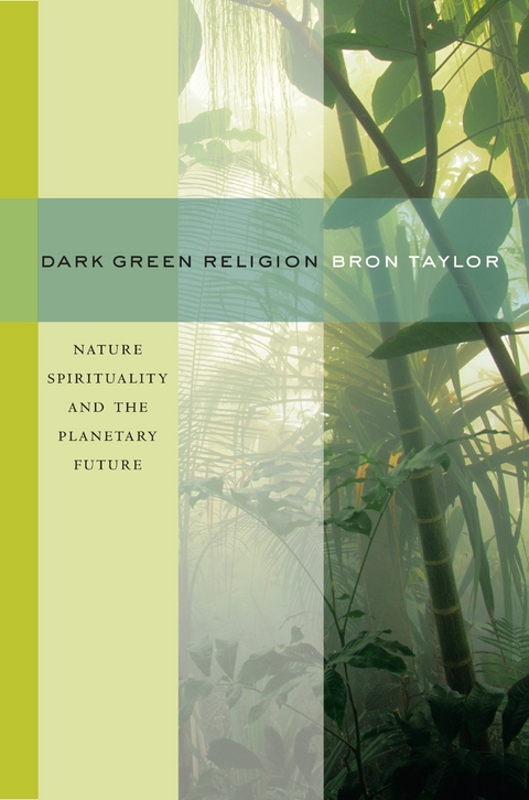 Dark Green Religion - Bron Taylor