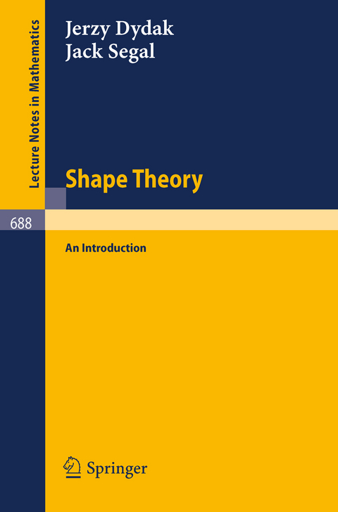 Shape Theory - J. Dydak, J. Segal