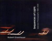 Sequences of Light - Robert Eisenhauer