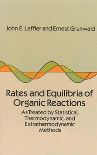 Rates and Equilibria of Organic Reactions -  Ernest Grunwald,  John E. Leffler