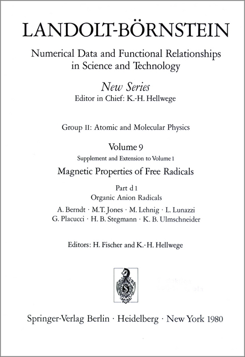 Organic Anion Radicals / Organische Anion-Radikale - A. Berndt, M.T. Jones, M. Lehnig, L. Lunazzi, G. Placucci, H.B. Stegmann, K.B. Ulmschneider