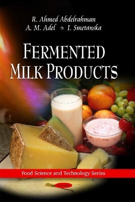 Fermented Milk Products - R Ahmed Abdelrahman, A M Ade, I Smetanska