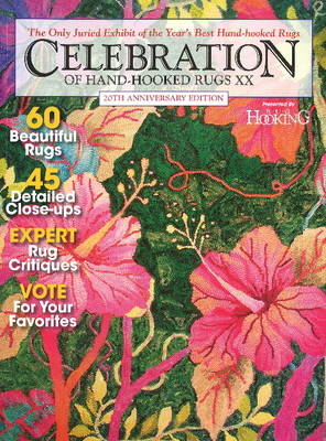 Celebration of Hand-Hooked Rugs -  "Rug Hooking" Magazine