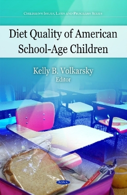 Diet Quality of American School-Age Children - Kelly B Volkarsky