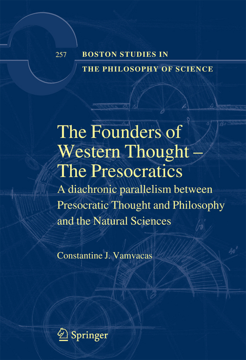 The Founders of Western Thought – The Presocratics - Constantine J. Vamvacas