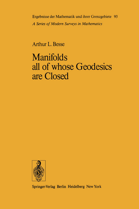 Manifolds all of whose Geodesics are Closed - A. L. Besse