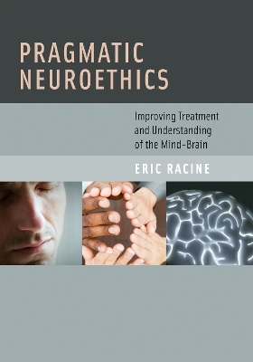 Pragmatic Neuroethics - Eric Racine