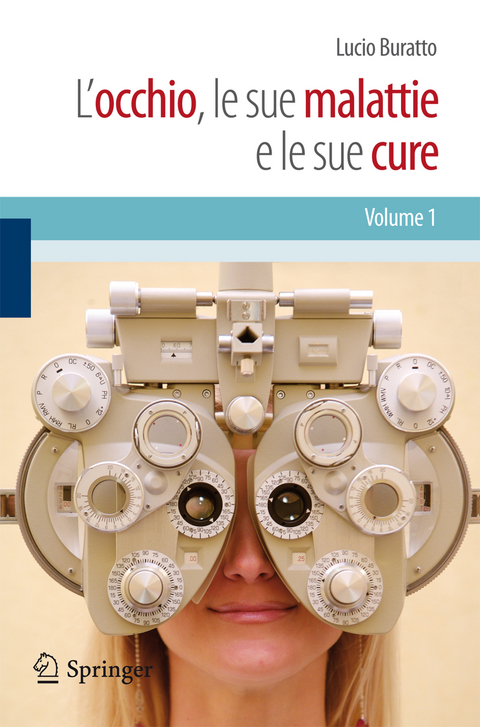 L'occhio, le sue malattie e le sue cure - 